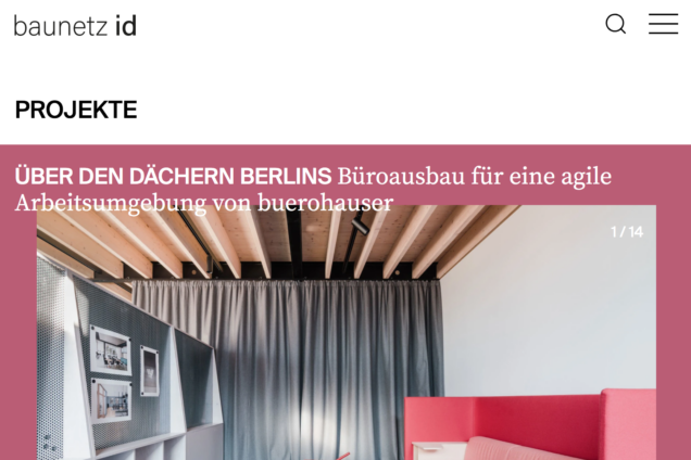 Baunetz id schreibt über unsere Innenarchitektur in unserem Berliner Büro